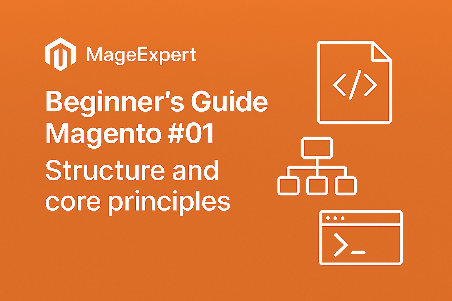 Beginner’s Guide Magento #01: Structure and Core Principles